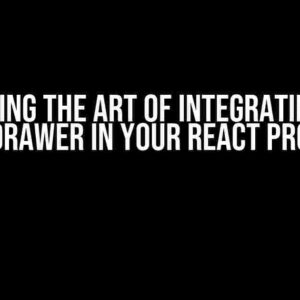 Mastering the Art of Integrating a MUI Minidrawer in Your React Project
